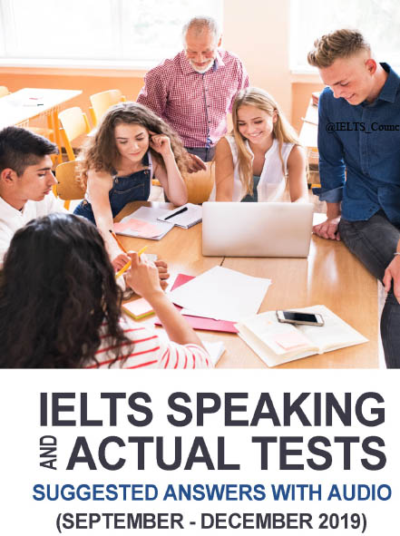 IELTS Speaking and Actual Tests September-December 2019